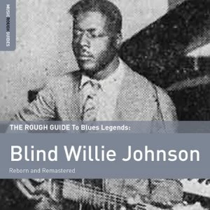 Image of Blind Willie Johnson - The Rough Guide to Blind Willie Johnson Vinyl