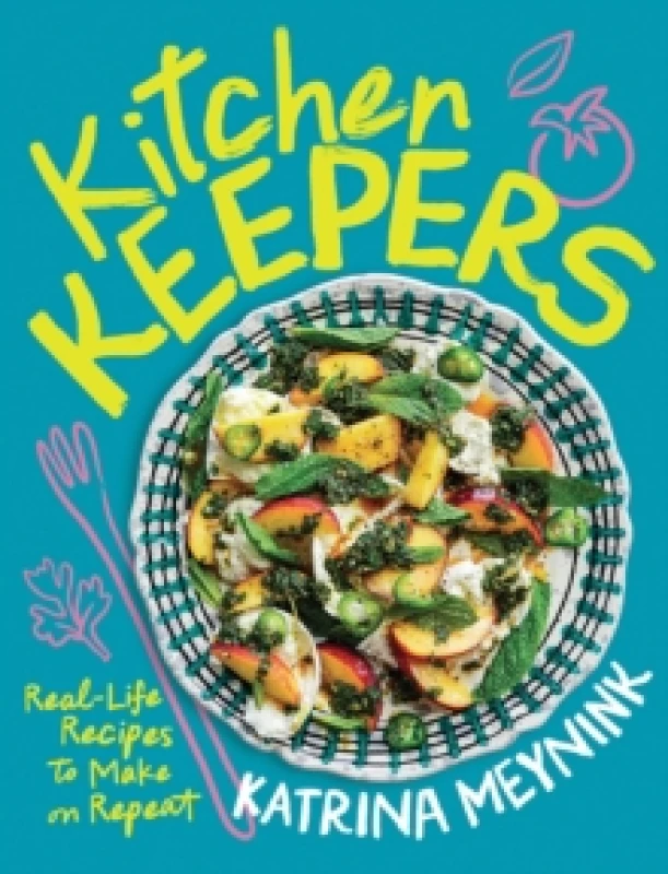 Image of Kitchen Keepers : Real-life Recipes to Make on Repeat Paperback / softback