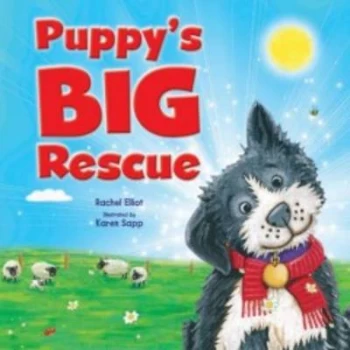 Image of Puppys Big Rescue by Rachel Elliot and Karen Sapp Paperback