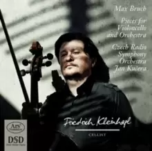Image of Max Bruch: Pieces for Violoncello and Orchestra