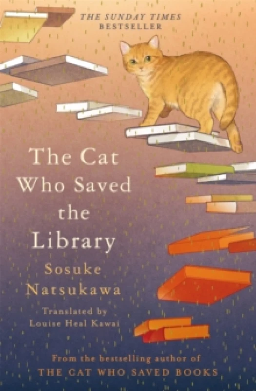 Image of The Cat Who Saved the Library. Hardback. By Sosuke Natsukawa Books