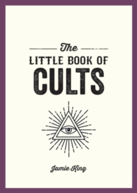 Image of The Little Book of Cults : A Pocket Guide to the World's Most Notorious Cults Paperback / softback
