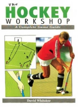 Image of The Hockey Workshop by David Whitaker Book