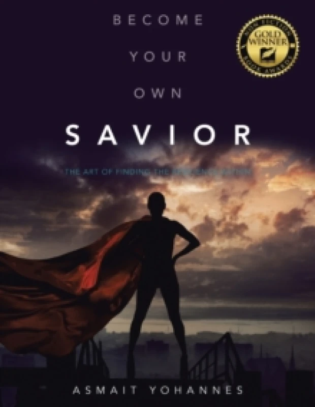 Image of Become Your Own Savior : The Art of Finding the Resilience Within Paperback / softback