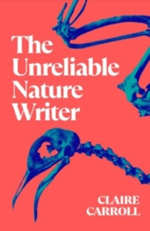 Image of The Unreliable Nature Writer Paperback / softback