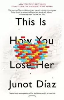 Image of This is how you lose her by Junot Daz