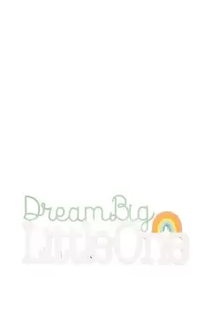 Image of MDF 3D Word Plaque "Dream Big Little One"