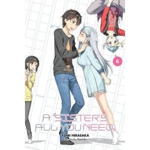Image of A Sister's All You Need., Vol. 6 (light novel)