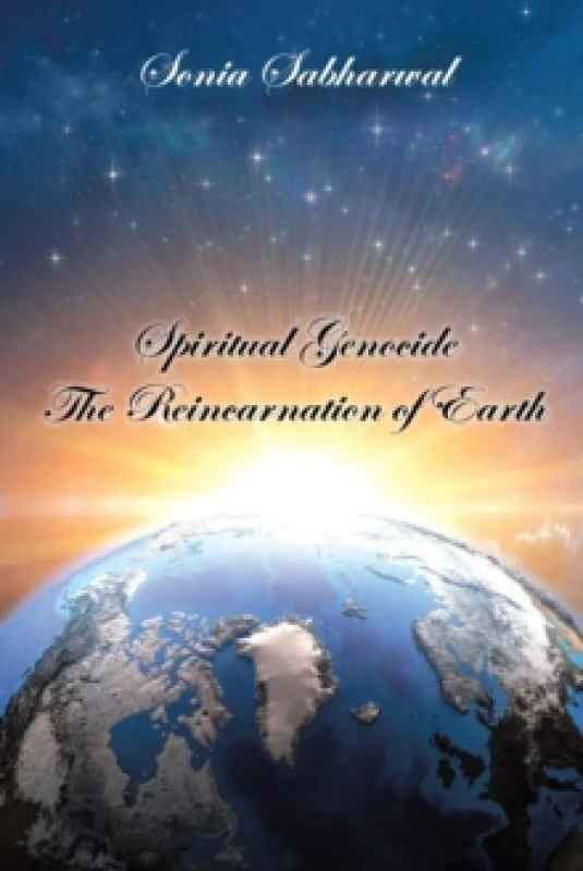 Image of Spiritual Genocide : The Reincarnation of Earth Paperback / softback