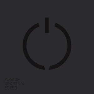 Image of Airbag - Disconnected (2018 Remaster) Vinyl