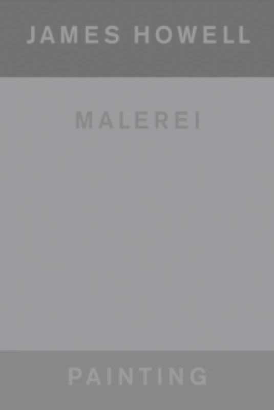 Image of James Howell (Bilingual edition) : Painting Malerei Paperback / softback