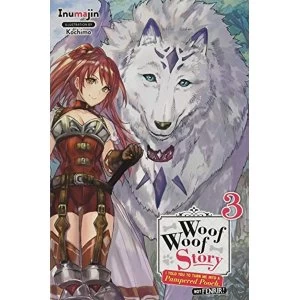 Image of Woof Woof Story, Vol. 3 (light novel) (Woof Woof Story (Light Novel))