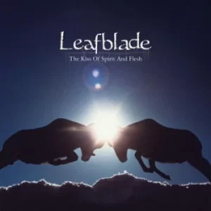 Image of The Kiss of Spirit and Flesh by Leafblade CD Album