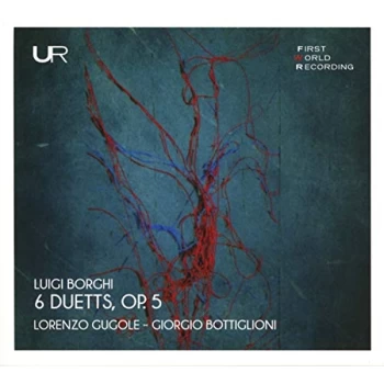 Image of Furiosi Affetti Ensemble, Lorenzo Gugole, Giorgio Bottiglion - Luigi Borghi: 6 Duetts, Op. 5 CD