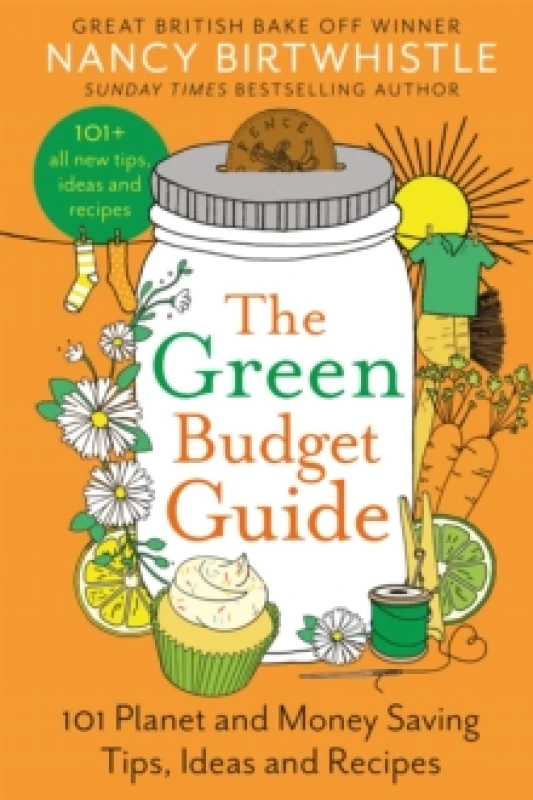 Image of green budget guide 101 planet and money saving tips ideas and recipes 9781035026739