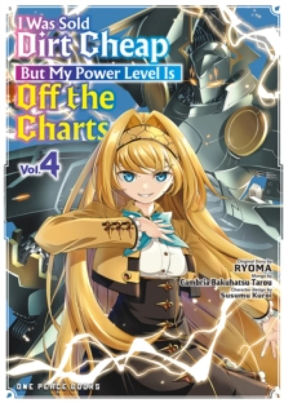 Image of I Was Sold Dirt Cheap, But My Power Level Is Off the Charts Volume 4 Paperback / softback