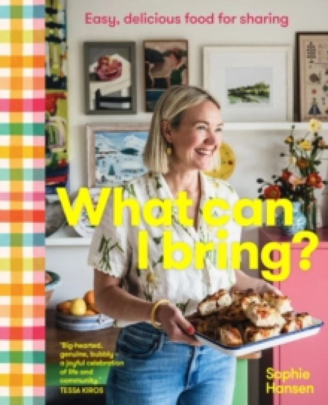 Image of What Can I Bring? Easy, delicious food for sharing Hardback