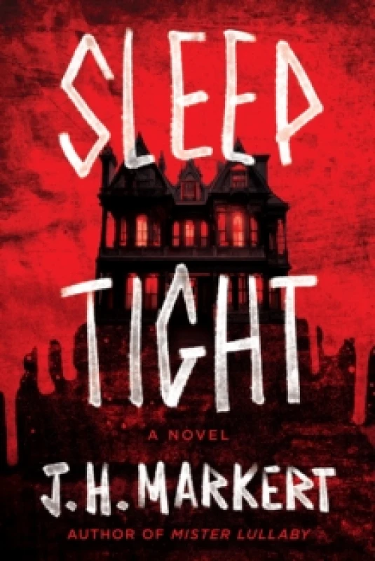 Image of Sleep Tight : A Novel Hardback