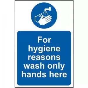 Image of For Hygiene Reasons Wash Only Hands Here’ Sign; Non Adhesive