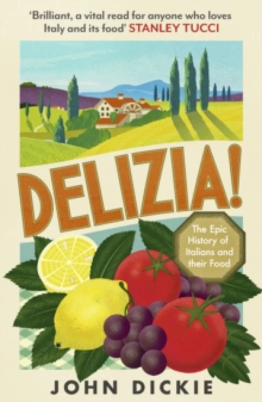 Image of Delizia : The Epic History of Italians and Their Food Paperback / softback