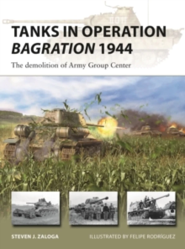 Image of Tanks in Operation Bagration 1944 : The demolition of Army Group Center Paperback / softback