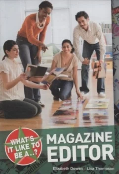 Image of Whats it like to be a magazine editor? by Elizabeth Dowen