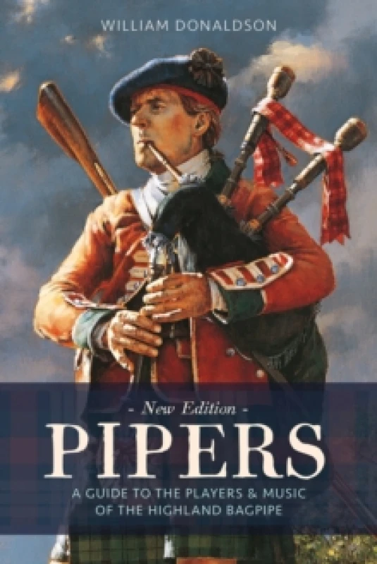 Image of Pipers : A Guide to the Players and Music of the Highland Bagpipe Paperback / softback