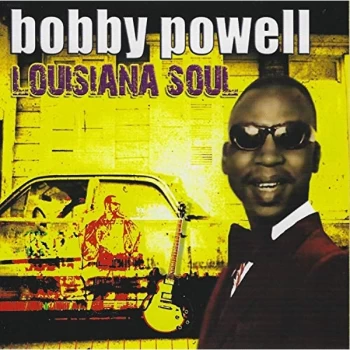 Image of Bobby Powell - Louisiana Soul CD