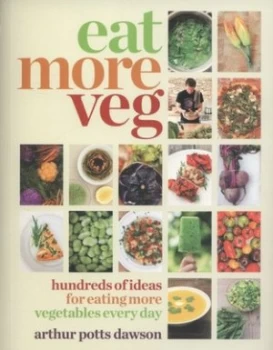 Image of Eat More Veg by Arthur Potts Dawson Paperback