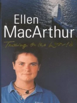 Image of Taking on the World by Ellen Macarthur Hardback