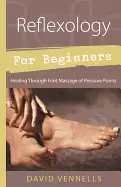 Image of reflexology for beginners healing through foot massage of pressure points f