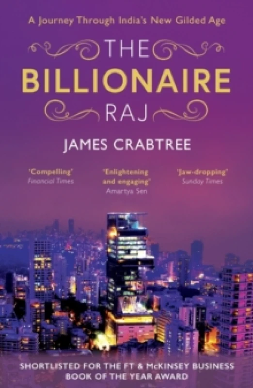 Image of The Billionaire Raj : SHORTLISTED FOR THE FT & MCKINSEY BUSINESS BOOK OF THE YEAR AWARD 2018 Paperback / softback