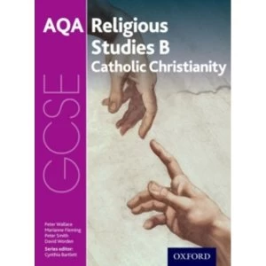 Image of GCSE Religious Studies for AQA B: Catholic Christianity with Islam and Judaism
