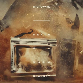 Image of Microwave - Death Is a Warm Blanket CD