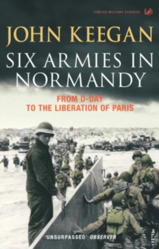 Image of Six Armies In Normandy : From D-Day to the Liberation of Paris June 6th-August 25th,1944 Paperback / softback