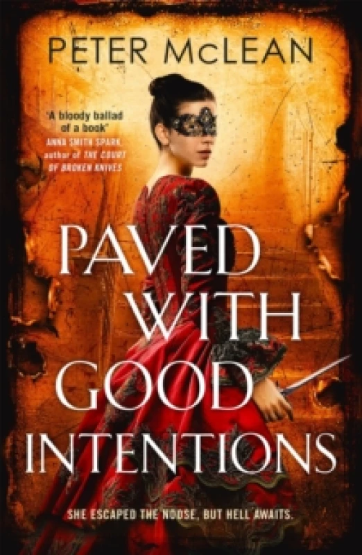 Image of Paved with Good Intentions : A War for the Rose Throne novel Paperback / softback