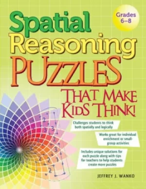 Image of Spatial Reasoning Puzzles That Make Kids Think!Grades 6-8