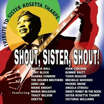 Image of Various Artists - Shout, Sister, Shout Rosetta Tharpe Tribute (CD)