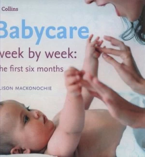 Image of Babycare Week by Week by Alison Mackonochie Hardback