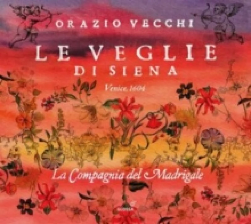 Image of Orazio Vecchi: Le Veglie Di Siena: Venice, 1604 CD / Album