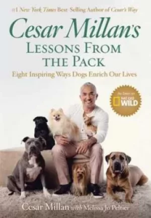 Image of Cesar Millans lessons from the pack by Cesar Millan