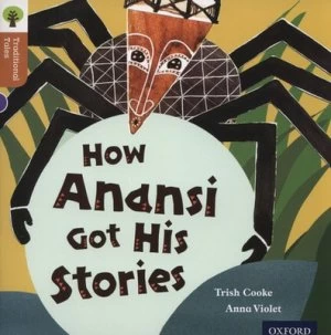 Image of How Anansi Got His Stories by Trish Cooke Book