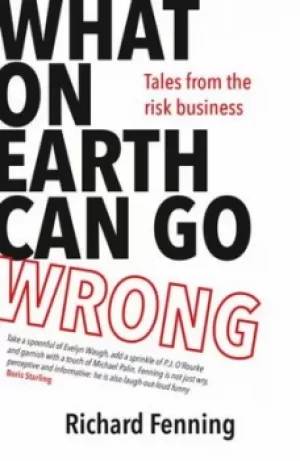 Image of What on earth can go wrong? by Richard Fenning