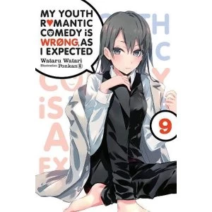 Image of My Youth Romantic Comedy is Wrong, As I Expected @ comic, Vol. 9 (light novel)