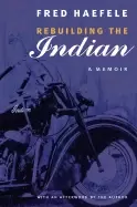 Image of rebuilding the indian a memoir