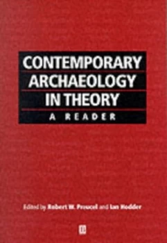 Image of Contemporary Archaeology in Theory by Robert W. Preucel Paperback