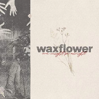 Image of Waxflower - We Might Be Alright CD