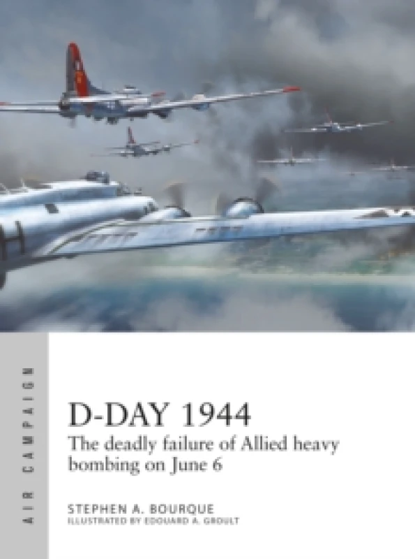 Image of D-Day 1944 : The deadly failure of Allied heavy bombing on June 6 Paperback / softback