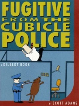 Image of Fugitive from the Cubicle Police by Scott Adams Paperback