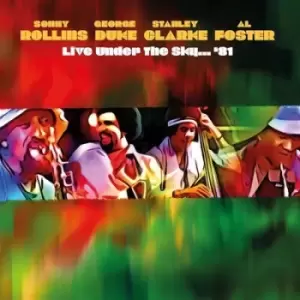 Image of Live Under the Sky 81 by Sonny Rollins, George Duke, Stanley Clarke & Al Foster CD Album